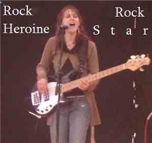 Rock Heroine - Rock Star