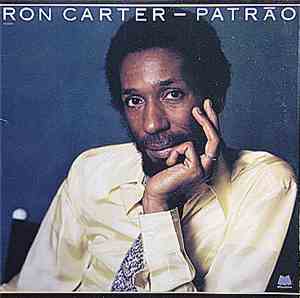 Ron Carter - Patrāo