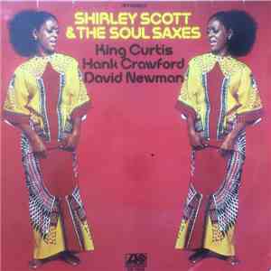 Shirley Scott & The Soul Saxes - Shirley Scott & The Soul Saxes