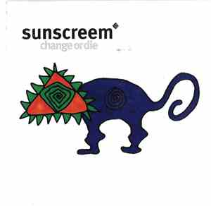 Sunscreem - Change Or Die
