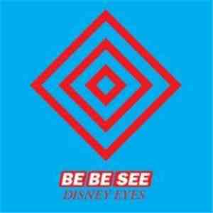 The Be Be See - Disney Eyes