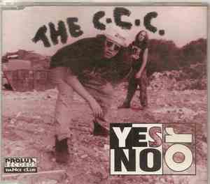 The C.C.C. - Yes Or No