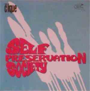 The Clique - Self Preservation Society