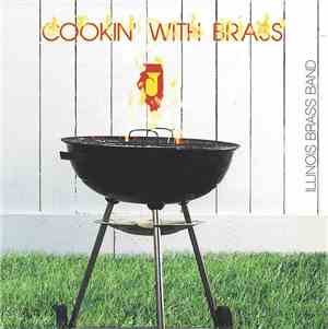 The Illinois Brass Band - Cookin' With Brass