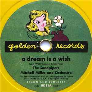 The Sandpipers , Mitchell Miller And Orchestra - A Dream Is A Wish / Cinder ...