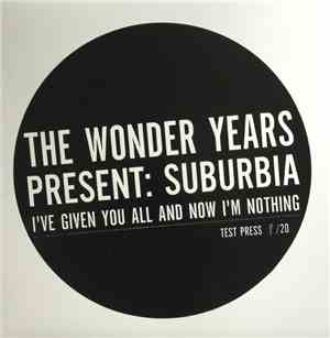 The Wonder Years - Suburbia I've Given You All And Now I'm Nothing
