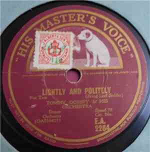 Tommy Dorsey & His Orchestra - Lightly And Politely / Stompin' At The Stadi ...