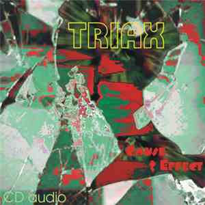 Triax  - Cause & Effect
