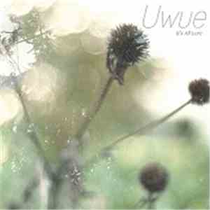 Uwue - It's All Lore