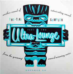 Various - Ultra-Lounge Part 2 - The Tiki Sampler (Advance CD)