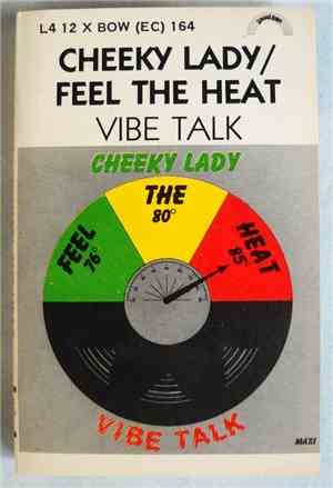 Vibe Talk - Cheeky Lady / Feel The Heat