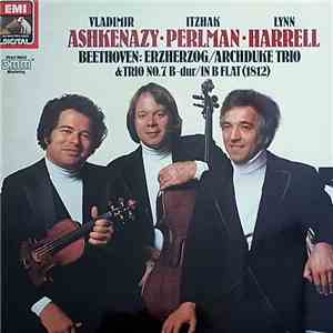 Vladimir Ashkenazy • Itzhak Perlman • Lynn Harrell - Beethoven - Beethoven  ...