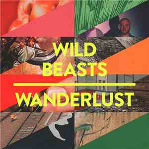Wild Beasts - Wanderlust