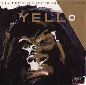 Yello - You Gotta Say Yes To Another Excess