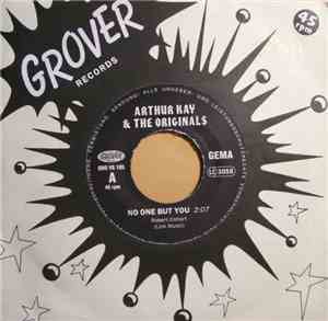 Arthur Kay & The Originals - No One But You / High Flyer