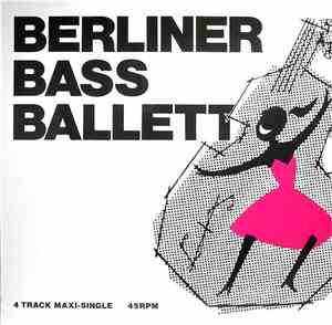 Berliner Bass Ballett - Berliner Bass Ballett