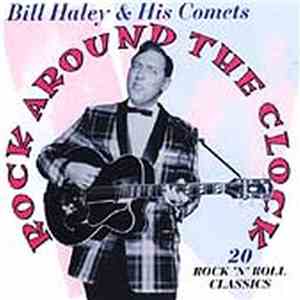 Bill Haley And His Comets - Rock Around The Clock