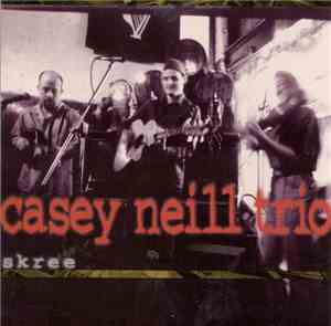 Casey Neill Trio - Skree