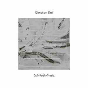 Christian Doil - Bell-Push-Music