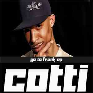 Cotti - Go To Frank