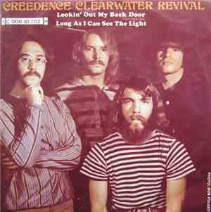 Creedence Clearwater Revival - Lookin' Out My Back Door / Long As I Can See ...