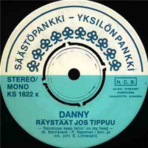 Danny  - Räystäät Jos Tippuu / Täytyy Jotain Yrittää
