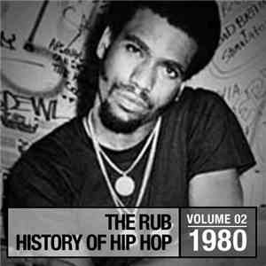 DJ Ayres - The Rub - History Of Hip Hop - Volume 02: 1980
