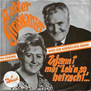 Duo Czapek Und Die Hernalser Buam - A Alter Strawanzer / Wann I Mei' Leb'n  ...