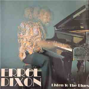 Errol Dixon - Listen to the Blues