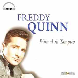 Freddy Quinn - Einmal In Tampico