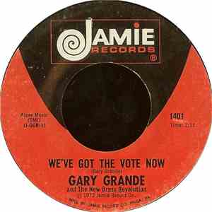 Gary Grande And The New Brass Revolution - We've Got The Vote Now