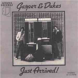 Gasper & Dukes - Just Arrived