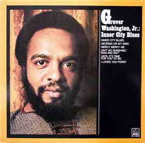 Grover Washington, Jr. - Inner City Blues