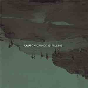 Lausch - Canada Is Falling