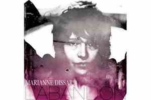 Marianne Dissard - L'Abandon