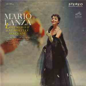 Mario Lanza - Love Songs & A Neapolitan Serenade