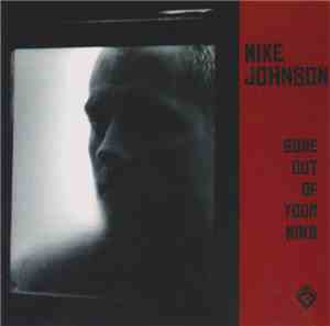 Mike Johnson  - Gone Out Of Your Mind