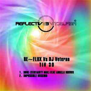 Re-Flux vs. DJ Veteran - Sure / Impossible Mission