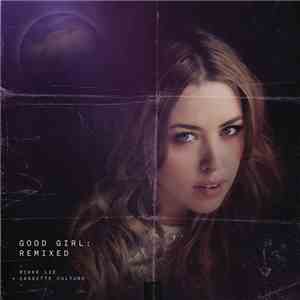 Rikke Lie  - Good Girl: Remixed