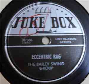 The Bailey Swing Group - Pine Top's Boogie Woogie / Eccentric Rag