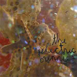 The Electric Bunnies - Heal Me With Your Kiss