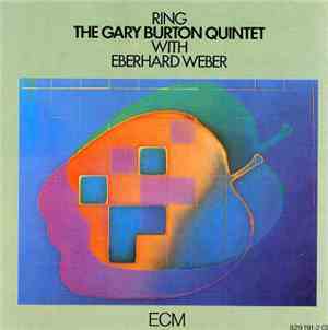 The Gary Burton Quintet with Eberhard Weber - Ring