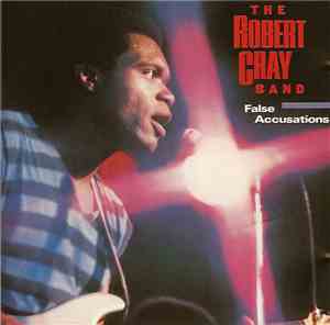 The Robert Cray Band - False Accusations