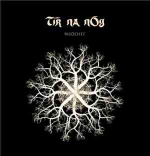 Tír na nÓg - Ricochet