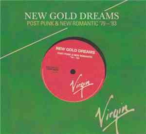 Various - New Gold Dreams - Post Punk & New Romantic '79 - '83