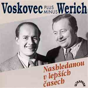 Voskovec Plus Minus Werich - Nashledanou V Lepších Časech