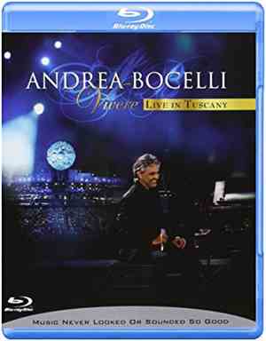 Andrea Bocelli - Vivere: Live In Tuscany