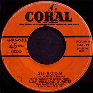 Billy Williams Quartet - Sh-boom (Life Could Be A Dream) / Whenever, Wherev ...