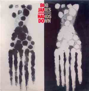 Bob James - Hands Down