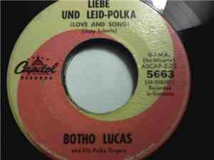 Botho Lucas Und Die Polka Singers - Liebe Und Leid-Polka / Hab Und Gut Polka
